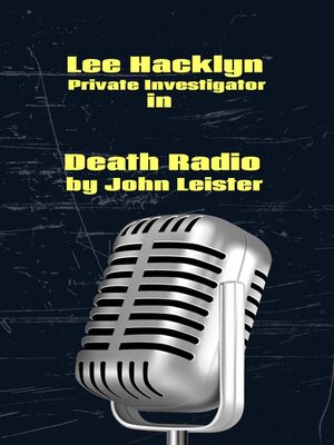 cover image of Lee Hacklyn Private Investigator In Death Radio